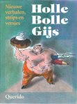 Div. auteurs - Holle Bolle Gijs : nieuwe verhalen, strips en versjes