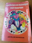 Besouw, Jan Willem van - Spelletjes en kunstjes met kaarten Besouw, Jan Willem van - Spelletjes en kunstjes met kaarten