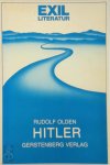 Rudolf Olden - Hitler Exil-Literatur. Mit 14 Abbildungen und einem Vorwort von Werner Berthold