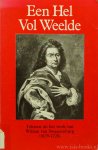 SWAANENBURG, W. VAN - Een hel vol weelde. Teksten uit het werk van Willem van Swaanenburg (1679-1728). Ingeleid en van kommentaar voorzien door A. Hanou, S. Janssens, J. Koops, F. van Lamoen, L. Siemens en C. de Vries.