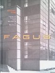 Jaeggi, Annemarie - Fagus: Industrial Culture from Werkbund to Bauhaus