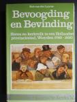 LAARSE, R.van der - Bevoogding en bevinding. Heren en kerkvolk in een Hollandse provinciestad, Woerden 1780-1930.