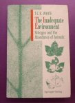 WHITE, T. C. R. - The Inadequate Environment: Nitrogen and the Abundance of Animals. [With 41 figures]