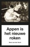 Vorst, Rens van der - Appen is het nieuwe roken