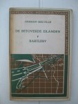 Melville, Herman - De betoverde eilanden gevolgd door Bartleby.