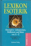Harvey, David (herausgegeben von ....) - Lexikon Esoterik - Alternative Lebensweisen, Heilkünste und Ideen von A - Z