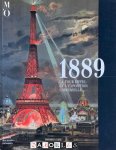 Caroline Mathieu, Francoise Cachin - 1889: La Tour Eiffel et L'Exposition Universelle.