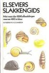 Kerney, M.P. ; Cameron, R.A.D. - Elseviers slakkengids. Met meer dan 1000 afbeeldingen waarvan 400 in kleur.