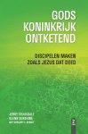 Jerry Trousdale; Glenn Sunshine; Gregory C. Benoit - Gods Koninkrijk Ontketend