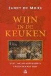 Moor, Janny de - Wijn in de keuken. Meer dan 200 authentieke gerechten met wijn