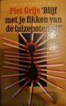 P. Grijs - Blijf met je fikken van de luizepoten af ! / Salamander / 684