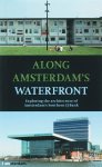  - Along Amsterdam's waterfront