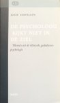 Corveleyn, Jozef - De psycholoog kijkt niet in de ziel; thema's uit de klinische godsdienstpsychologie