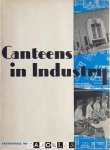  - Canteens in Industry. A guide to Planning, Management and Service