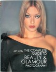 Jon Gray - The Complete Guide to Beauty & Glamour Photography