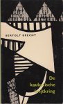 Brecht, Bertolt - De kaukasische krijtkring Brecht, Bertolt - De kaukasische krijtkring