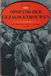 Kaam, Ben van - Opstand der gezagsgetrouwen. Mannenbroeders & zonen in de jaren 1938-1945