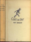 Bakker, Piet - Ciske de rat. Eerste deel der Ciske-Trilogie.