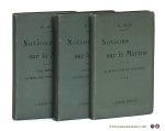 Soé, G. - Notions sur la Marine [ 3 volumes ]. Vol. 1. I. Les Bateaux II. La Mer, les Vents, les Côtes. Vol. 2. III. Les Marins. IV. Le Métier de la mer. Vol. 3. V. La Navigation de Plaisance.