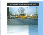 Kees Dessens - Schindler trams in Rotterdam