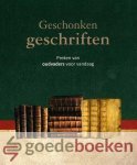 Freeman, ds. P. Hulsius, ds. C. Mel, ds. B. Smijtegelt, ds. C. Tuinman en ds. Th. Watson, Ds. B. - Geschonken geschriften, deel 5 *nieuw* --- Preken van oudvaders voor vandaag Freeman, ds. P. Hulsius, ds. C. Mel, ds. B. Smijtegelt, ds. C. Tuinman en ds. Th. Watson, Ds. B. - Geschonken geschriften, deel 5 *nieuw* --- Preken van oudvaders voor vandaag