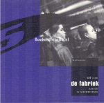 Friedrich, W.J. - 125 jaar De Fabriek