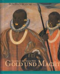 FEEST, CHRISTIAN/KANN, PETER (HRSG.): - Gold und Macht. Spanien in der Neuen Welt. Ausstellungskatalog.