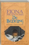 Fiona Mcintosh 41616 - De Bezieling Eerste boek - Myrrens geschenk