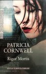 Patricia Cornwall - Rigor Mortis