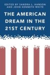 Sandra Hanson ; John White - The American Dream in the 21st Century