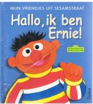 Henson, Jim - Mijn vriendjes uit Sesamstraat - Hallo, ik ben Ernie