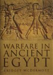 Bridget McDermott - Warfare in Ancient Egypt