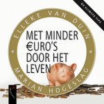 [{:name=>'E. van Duin', :role=>'A01'}, {:name=>'M. Hogeslag', :role=>'A01'}] - Met Minder Euro's Door Het Leven