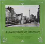 M.M.S. Feringa, H.A. Voet - De stadsdriehoek van Rotterdam. Deel 1. Tussen Hofplein, Oppert, Grotekerkplein, St. Laurensstraat en Coolsingel