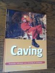 Swart, Peter - Caving. (Essentiele informatie over uitrusting en technieken.)