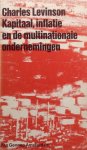Levinson, Charles - Kapitaal, inflatie en de multinationale ondernemingen