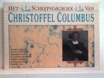 COLUMBUS Christoffel, FUSON Robert H. (inleiding en verklaring) - Het Scheepsdagboek van Christoffel Columbus. Zijn eigen verslag van de reis die uiteindelijk leidde tot de ontdekking van Amerika.