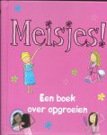 Delmege, Sarah - Meisjes! Een boek over opgroeien