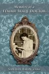 Zaki, Saniha Amin - Memoir of an Iraqi Woman Doctor / Memoirs of a female Iraqi Doctor