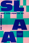  - SLAA - We wachten nog één pontje af 35 jaar poudiumervaringen van 37 schrijvers