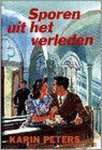 Karin Peters - SPOREN UIT HET VERLEDEN