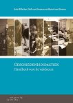 Arie Wilschut, Dick van Straaten, Marcel van Riessen - Geschiedenisdidactiek handboek voor de vakdocent