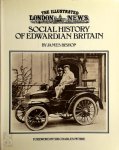 James Bishop 283518 - Social History of Edwardian Britain The Illustrated London News