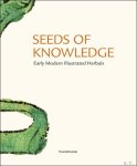  - SEEDS OF KNOWLEDGE : Early Modern Illustrated Herbals