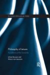 Johan Bouwer - Routledge Critical Leisure Studies- Philosophy of Leisure