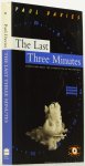 DAVIES, P. - The last three minutes. Conjectures about the ultimate fate of the universe.