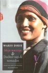 Dirie, Waris - Mijn woestijn / Dochter van de nomaden