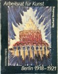 Eberhard Steneberg - Arbeitsrat für Kunst - Berlin 1918 - 1921