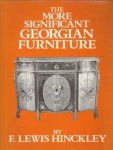 HINCKLEY, F. LEWIS - The more significant Georgian furniture