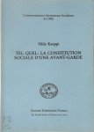 Niilo Kauppi - Tel Quel: la constitution sociale d'une avant-garde